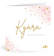 Geburtskarten mit dem Vornamen Kyara